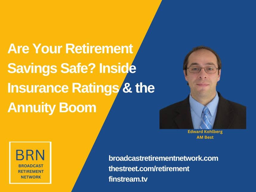 Are Your Retirement Savings Safe? Inside Insurance Ratings & the Annuity Boom