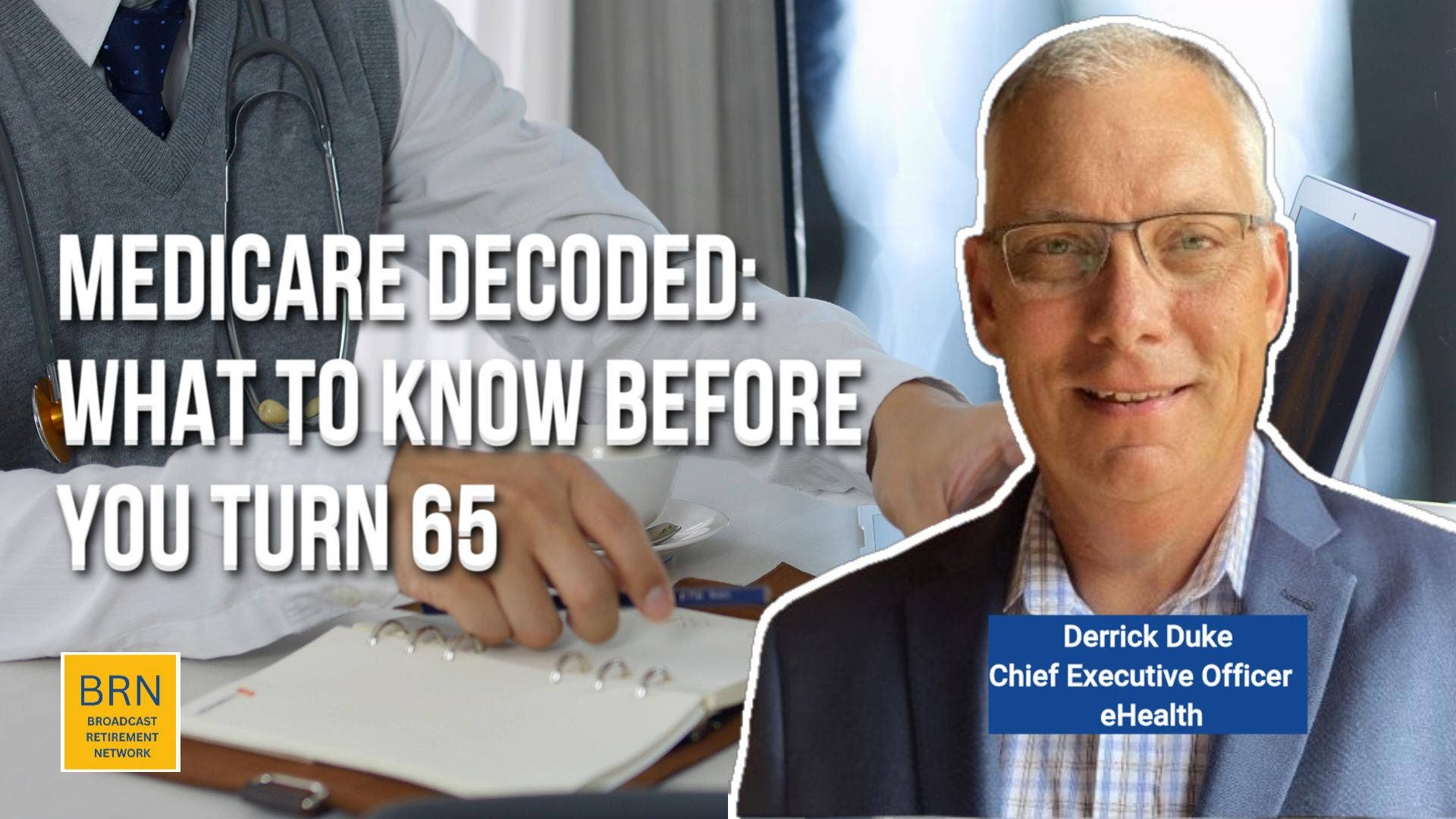 Medicare Decoded: What to Know Before You Turn 65