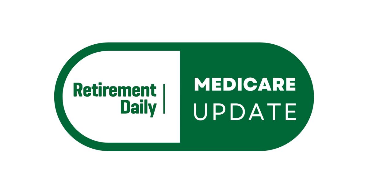 CMS Fact Sheet Outlines Proposed 2026 Medicare Changes Retirement
