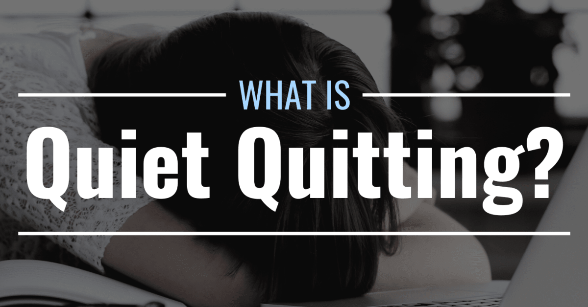 Quiet quitting