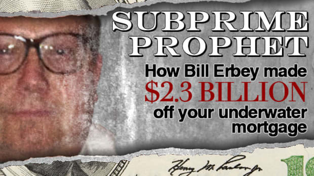 Bill Erbey Made $2.3B Off Your Underwater Mortgage