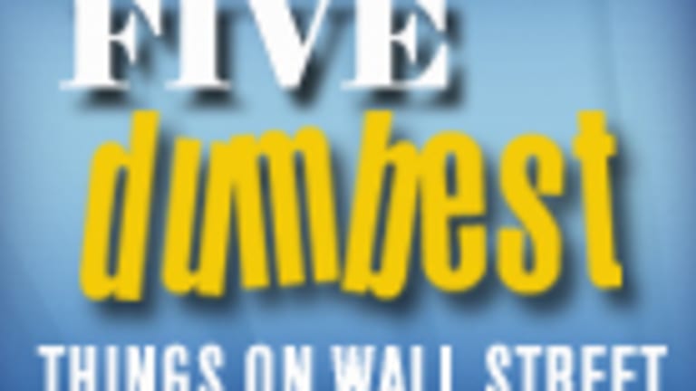 10 Dumbest Things on Wall Street, 2010 (Part 1)