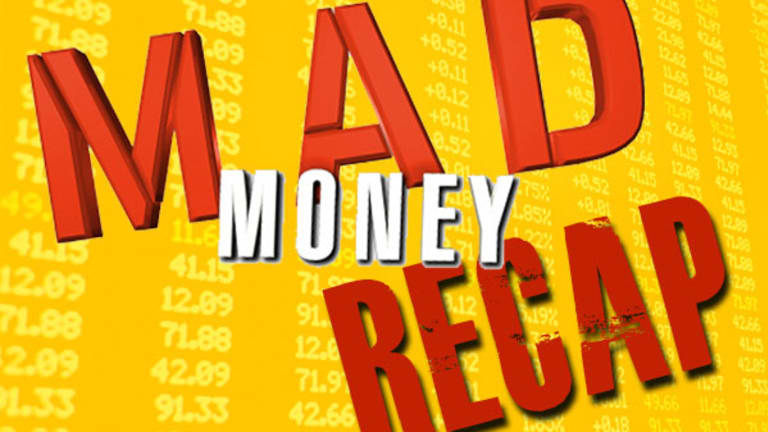 Jim Cramer's 'Mad Money' Recap: A Tale of Two Markets, Again