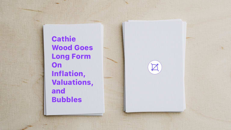 Cathie Wood Goes Long Form On Inflation, Valuations, and Bubbles