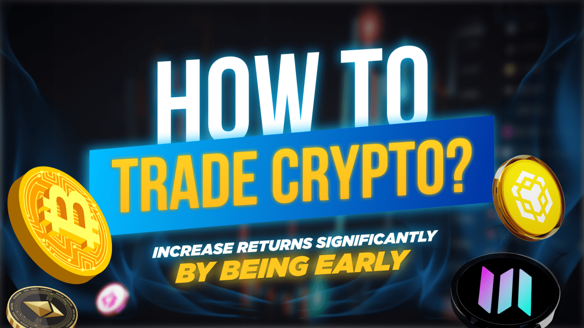 How To Trade Crypto: Increase Returns Significantly by Being Early -  TheStreet Crypto: Bitcoin and cryptocurrency news, advice, analysis and more