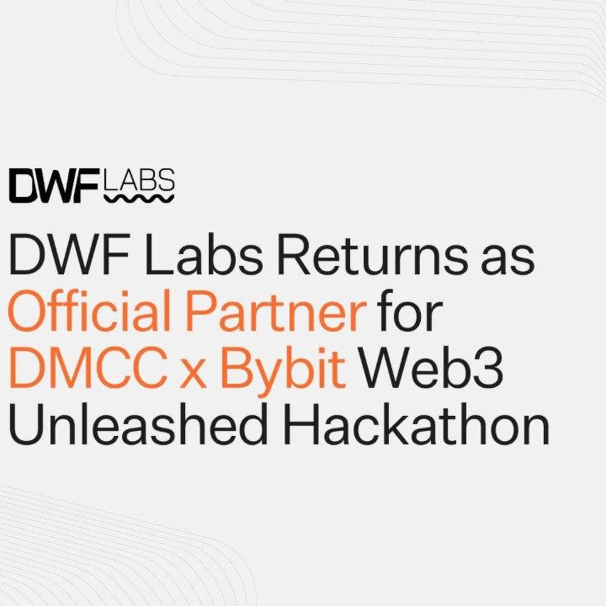 DWF Labs Returns as Official Partner for DMCC x Bybit Web3 Unleashed  Hackathon 2025 - TheStreet Crypto: Bitcoin and cryptocurrency news, advice,  analysis and more