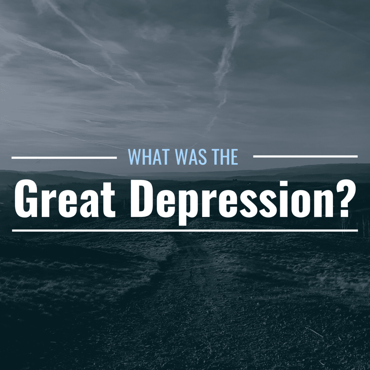 What Was the Great Depression? Definition, Causes & Lessons