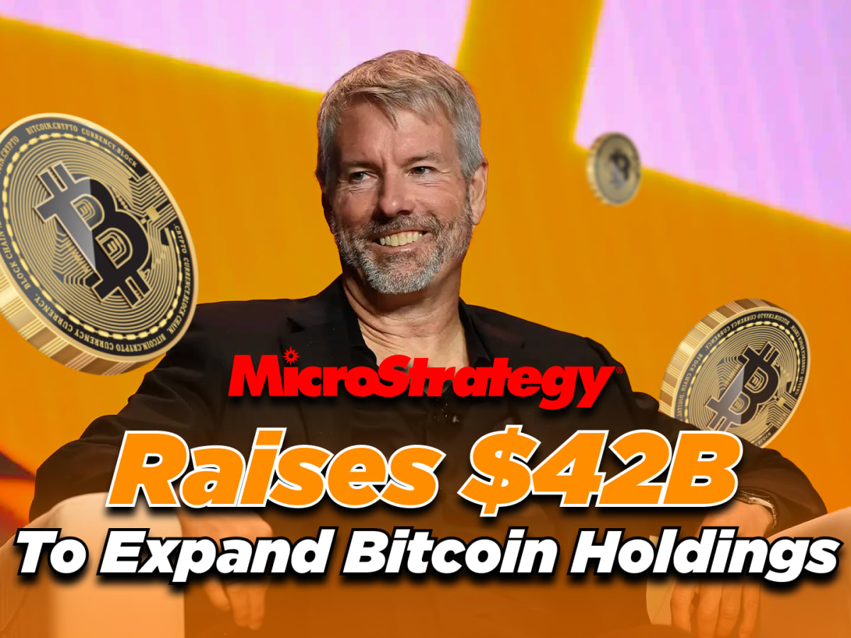 MicroStrategy Announces $42B Capital Raise to Expand Bitcoin Holdings -  TheStreet Crypto: Bitcoin and cryptocurrency news, advice, analysis and more