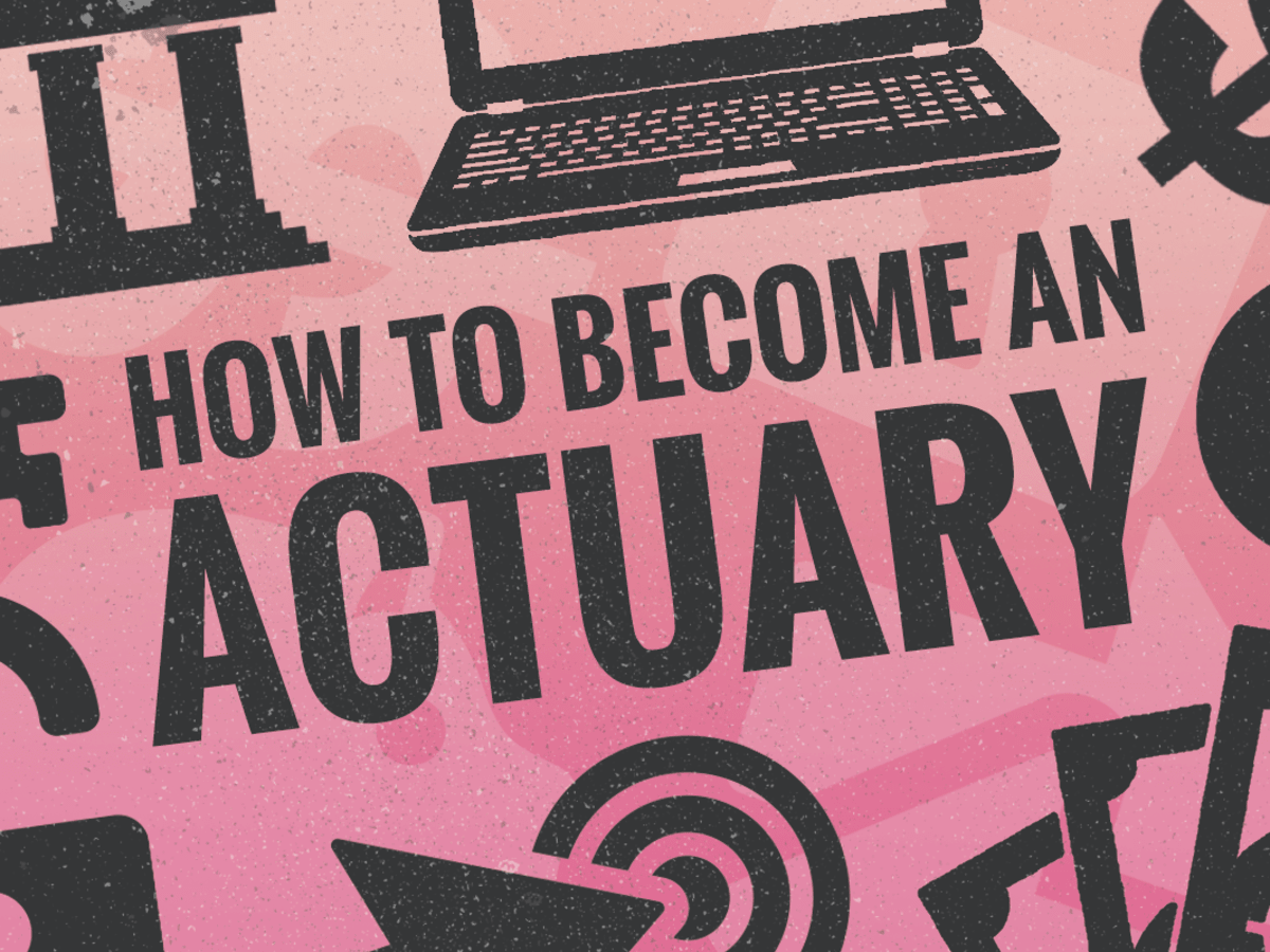 How to Become an Actuary in 9 Steps - TheStreet