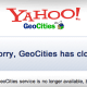 Created in 1994, GeoCities was a popular&nbsp;web hosting service that was known for its unique, albeit tacky, personalization tools. GeoCities was once the third-most visited website on the internet and traded on the Nasdaq under the ticker GCTY. It was later purchased by Yahoo for $5 billion in 1999, renamed Yahoo! GeoCities and now only operates in Japan.