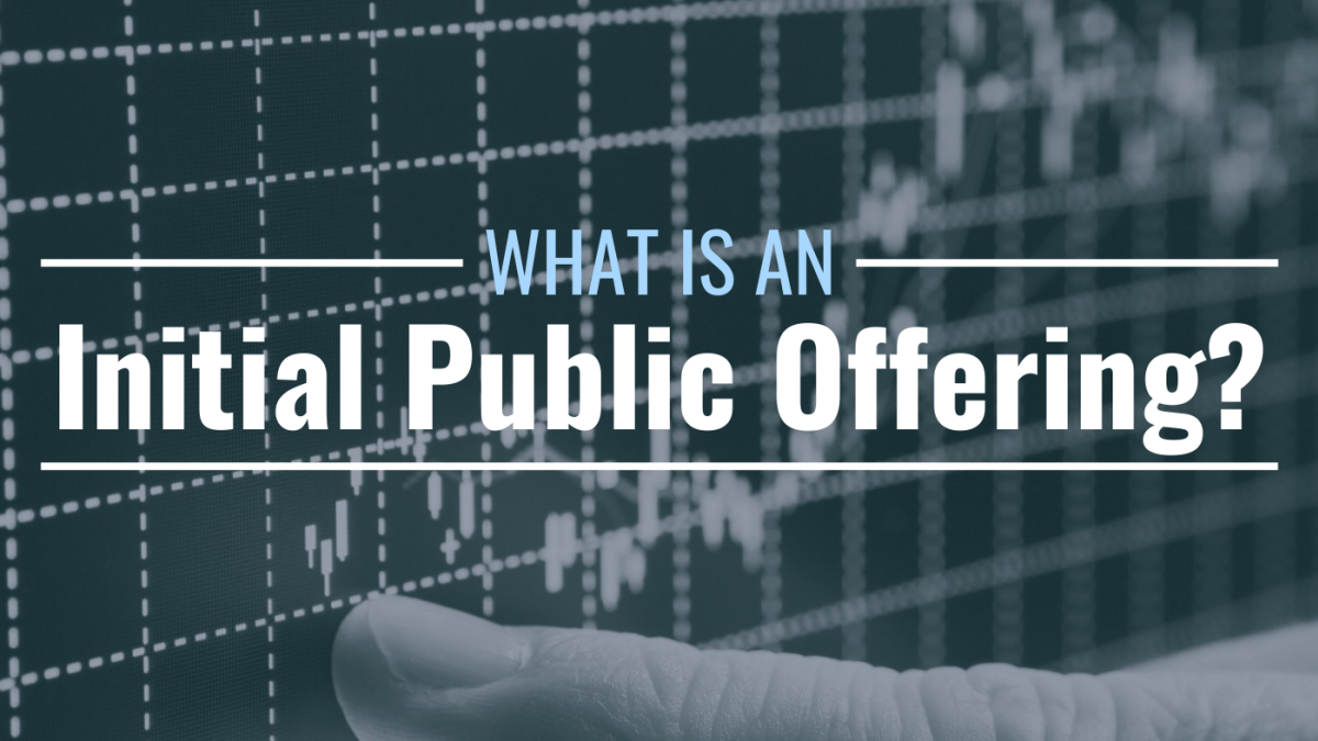 What Is an Initial Public Offering (IPO)? Why Do Companies Go Public? -  TheStreet
