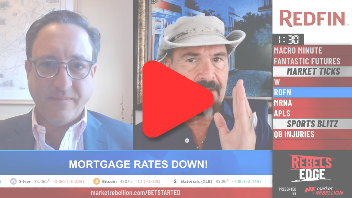 Mortgage Rates Down, $RDFN Up!!! – The Rebel’s Edge