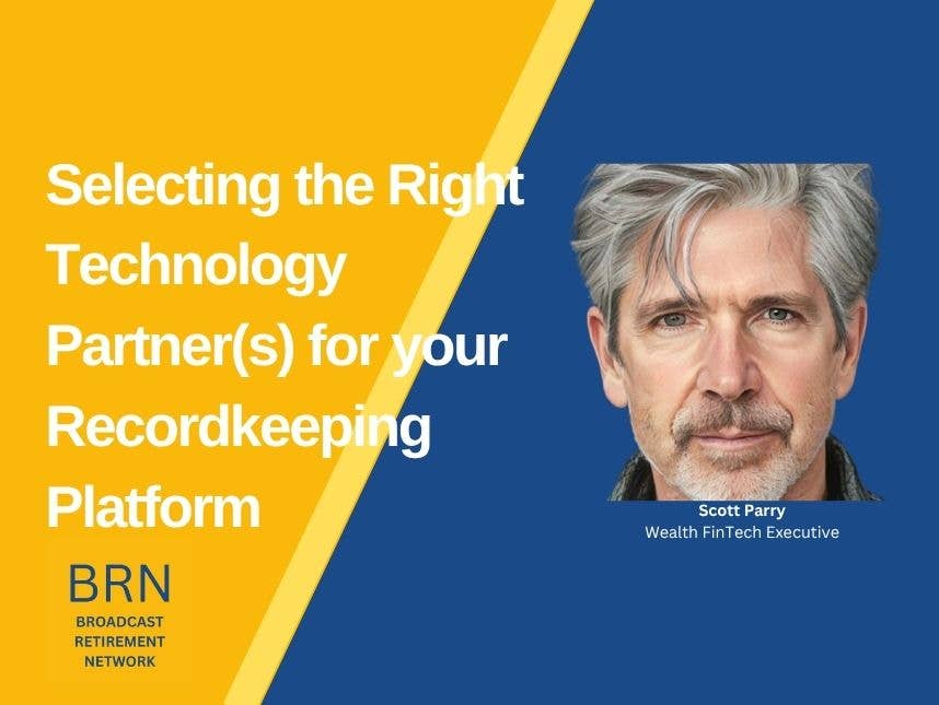 Selecting the Right Technology Partner(s) for Your Recordkeeping Platform