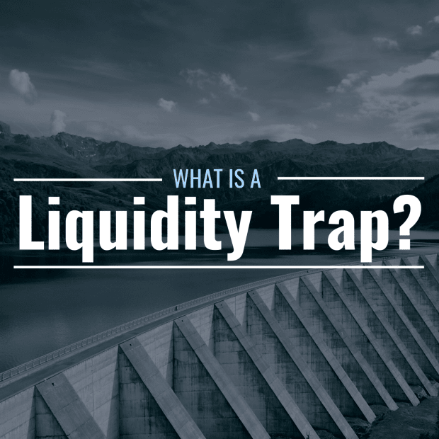 What Is a Liquidity Trap? Is It Good or Bad? thumbnail
