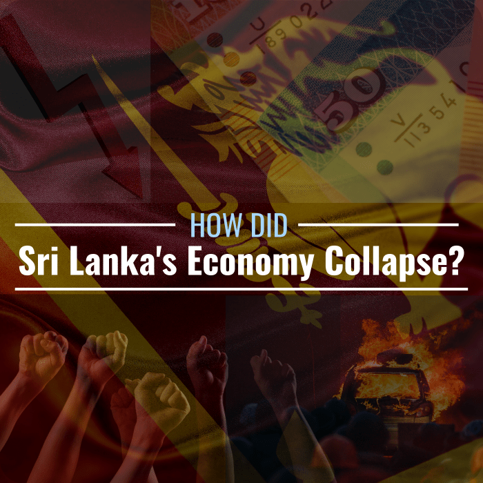 Collage of photos with the Sri Lankan flag in the background with text overlay that reads "How did Sri Lanka's economy collapse?"