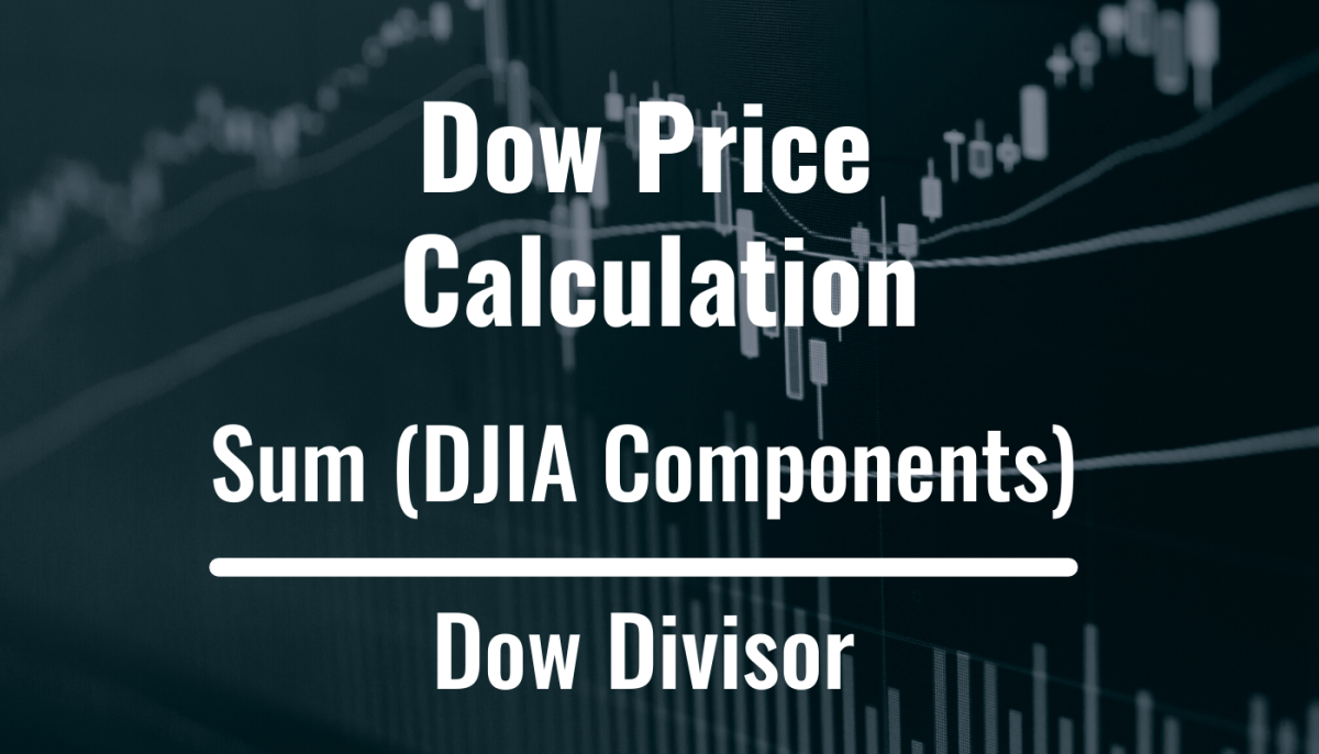 To calculate the Dow, add up its 30 stock prices and divide by the Dow Divisor.