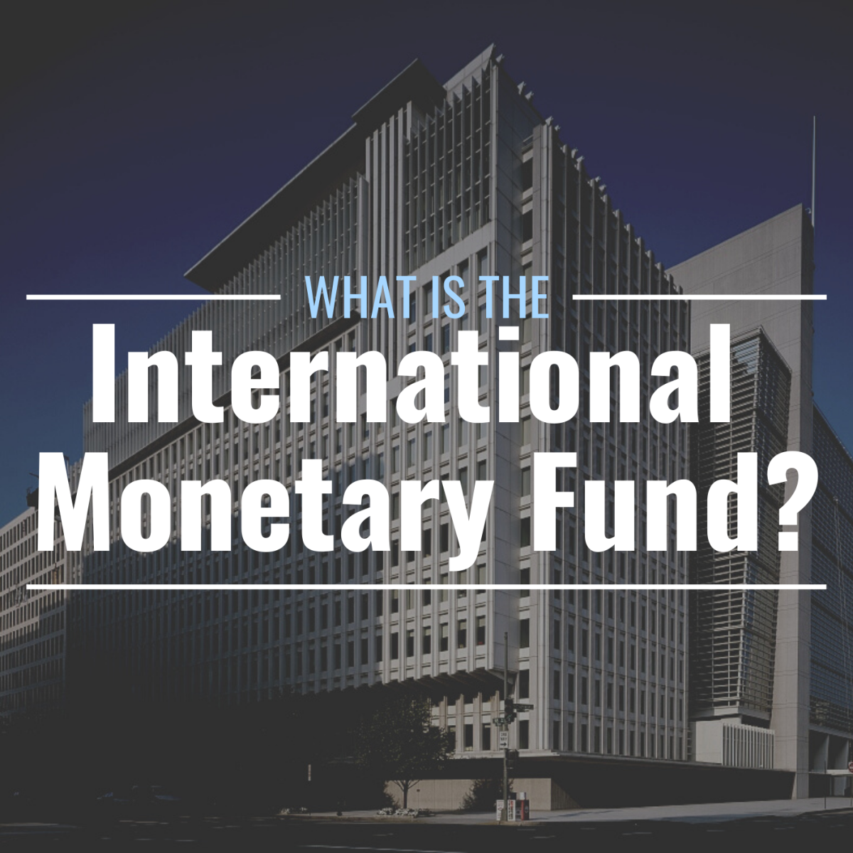 What Is the International Monetary Fund and What Does It Do? - TheStreet