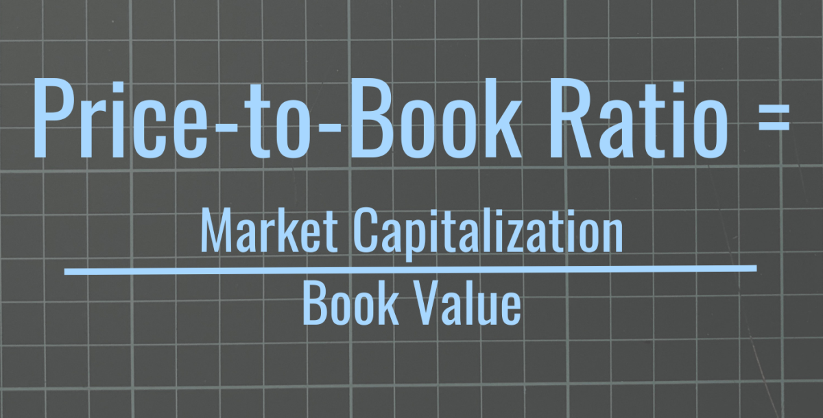 Price-to-Book Ratio = Market Capitalization / Book Value of Equity