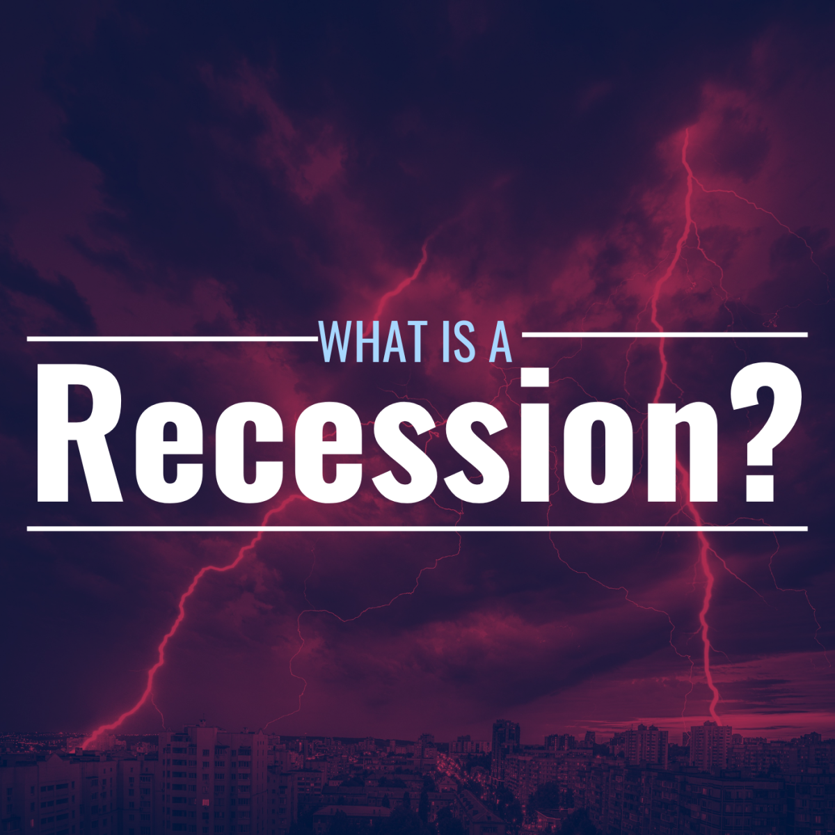 A dark, stormy sky with the text overlay: "What Is a Recession? Definition, Causes, and Warning Signs"