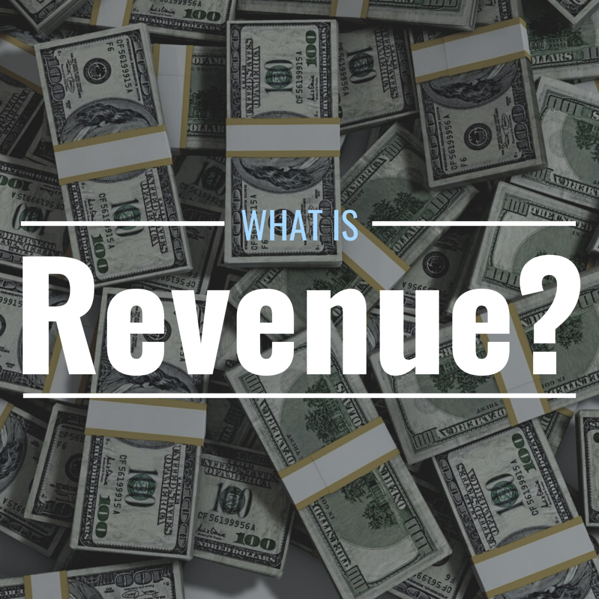Photo of cash with text overlay that reads "What Is Revenue?"