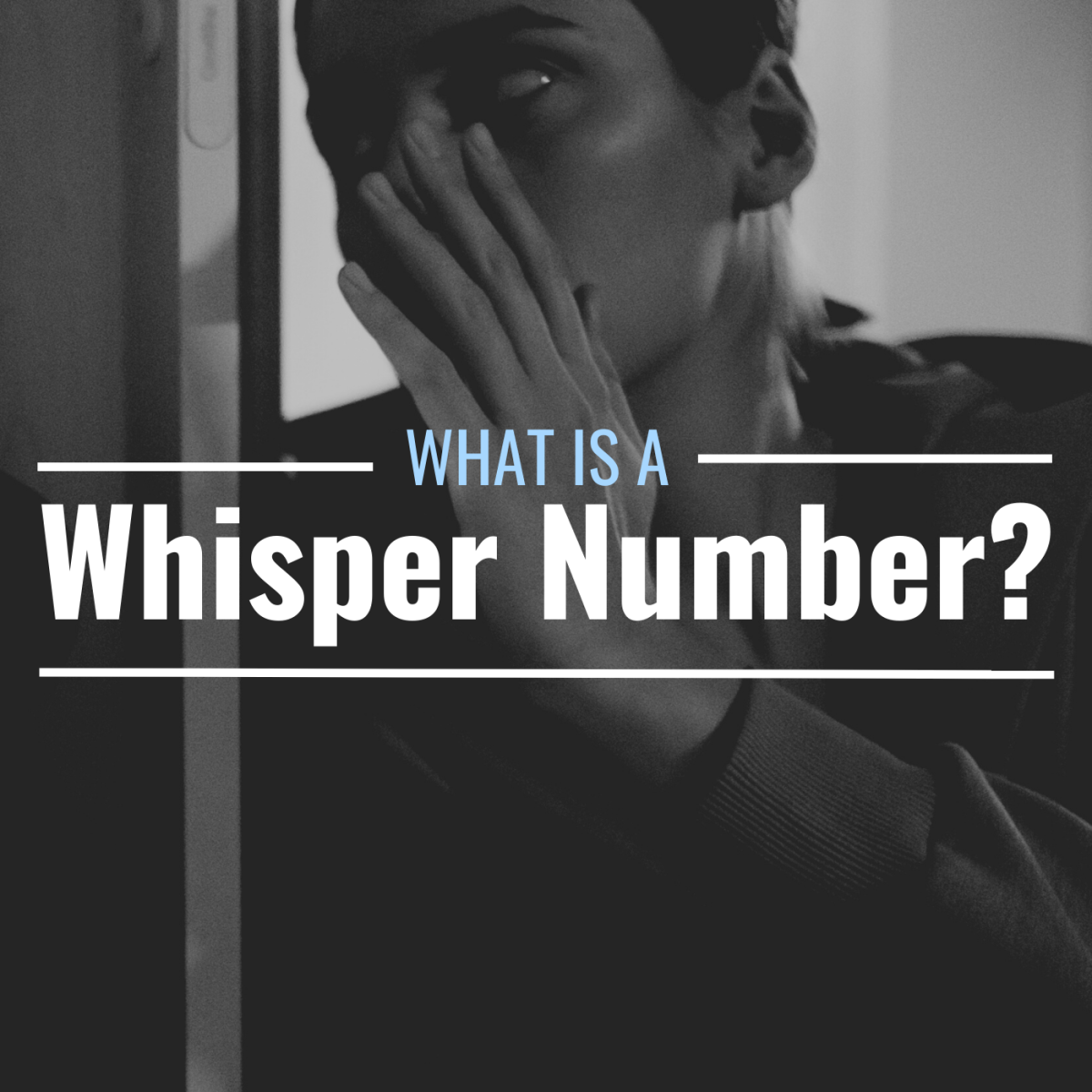 Photo of a person whispering to another person with text overlay that reads "What Is a Whisper Number?"