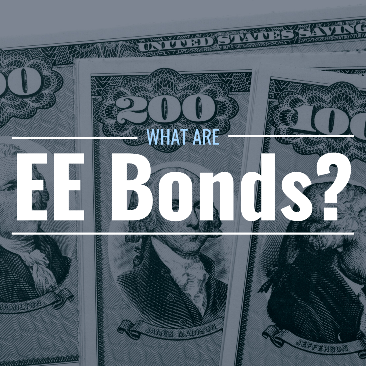 Image of U.S. savings bonds with text overlay: "What Are EE Bonds?"