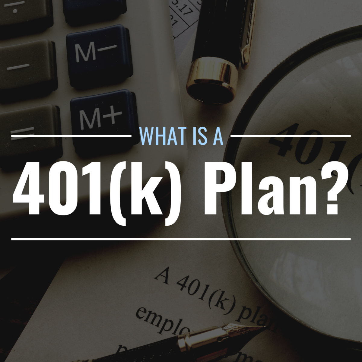What Is a 401(k)? Definition, Types, Fees, & Benefits
