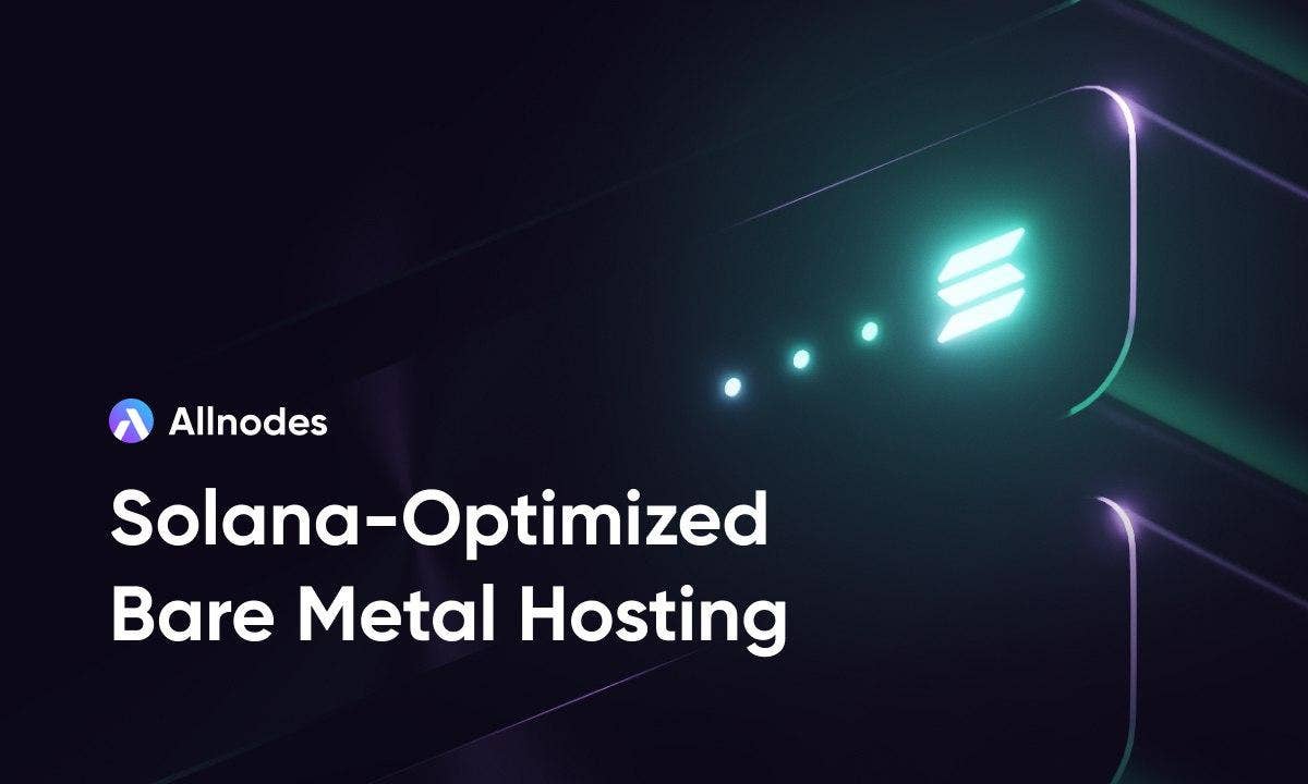 Allnodes Launches Bare-Metal Servers for Solana Validators and Builders -  TheStreet Crypto: Bitcoin and cryptocurrency news, advice, analysis and more