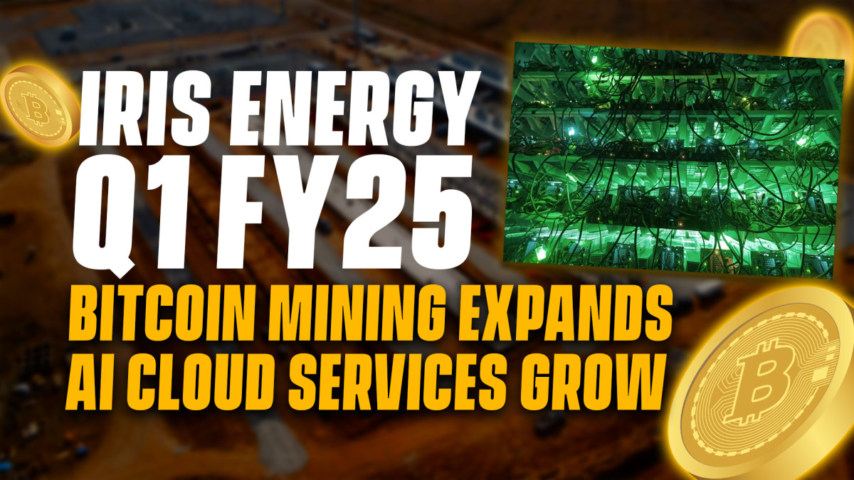 Iris Energy Reports Q1 FY25 Results: Accelerates Bitcoin Mining Expansion  and Sees Growth in AI Cloud Services - TheStreet Crypto: Bitcoin and  cryptocurrency news, advice, analysis and more