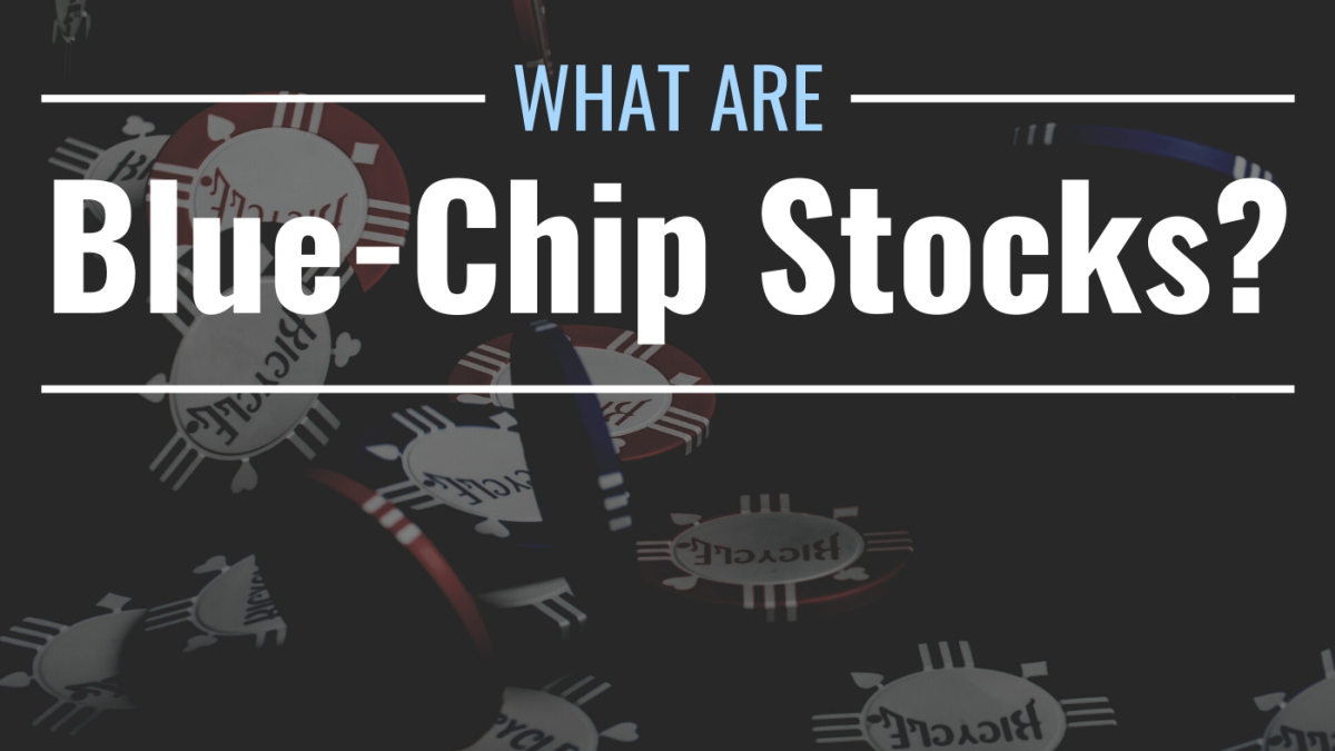 What Is a Blue-Chip Stock? Definition, Examples & FAQ - TheStreet