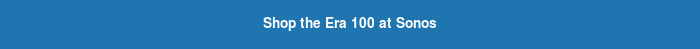 Shop the Era 100 at Sonos