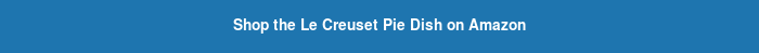 Shop the Le Creuset Pie Dish on Amazon