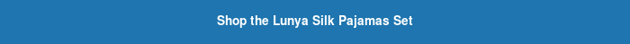 Shop the Lunya Silk Pajamas Set