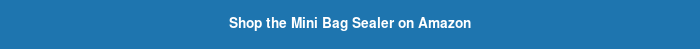 Shop the Mini Bag Sealer on Amazon