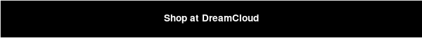 Shop at DreamCloud