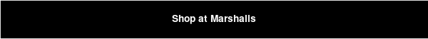 Shop at Marshalls